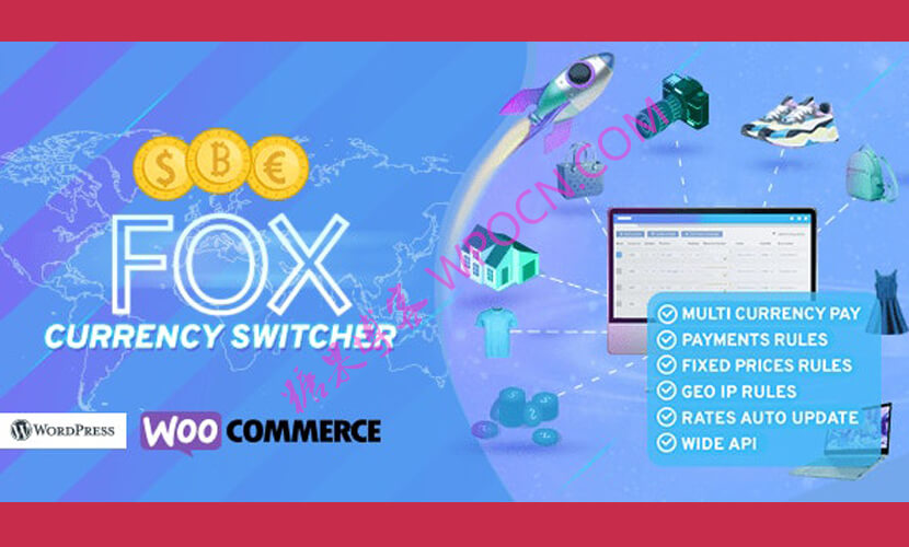 FOX - Currency Switcher Professional for WooCommerce英文版插件 - 产品多货币切换插件-糖果博客