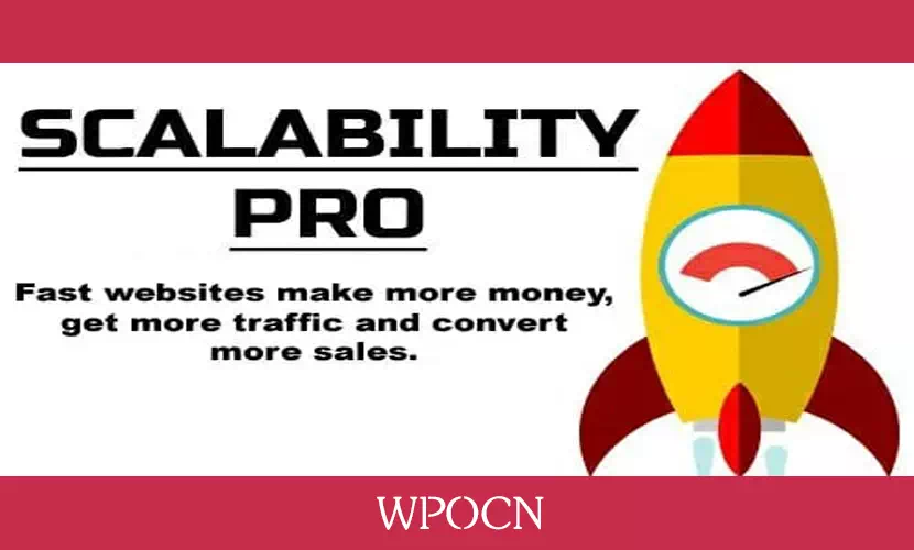 Scalability Pro英文版插件 –  性能优化插件-糖果博客