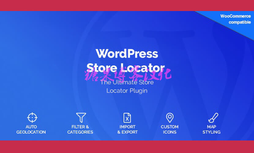 WordPress Store Locator – 商店位置插件(已汉化)-糖果博客