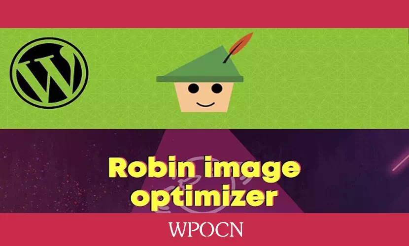 Robin image optimizer Pro英文版插件 – 图像优化插件-糖果博客