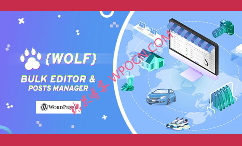 WOLF – 文章批量编辑器和专业管理插件(已汉化)